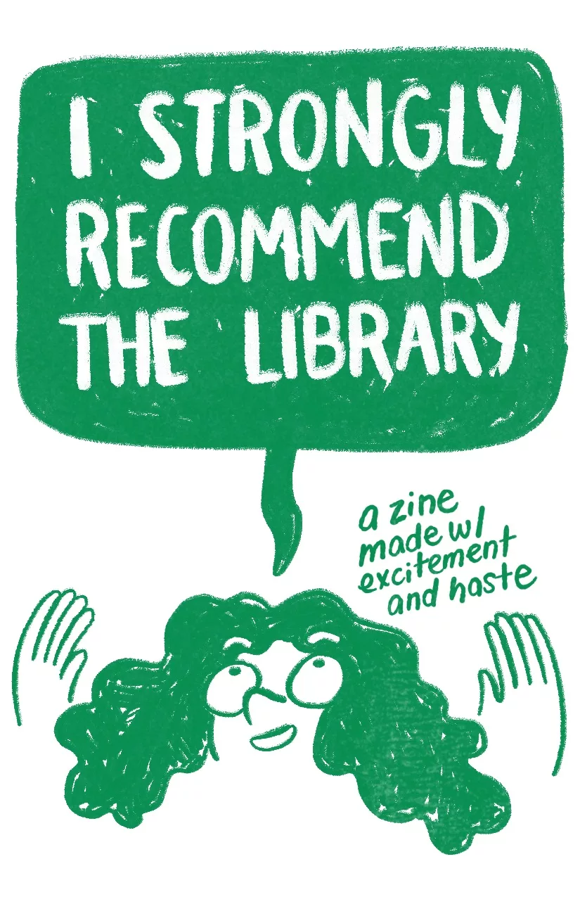 'I strongly recommend the library,' says Audra, a person with long curly hair and circular glasses. 'A zine made with excitement and haste.'