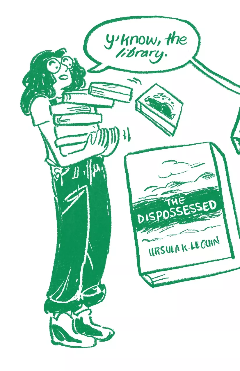 Audra holds an unwieldy pile of books, 'Y'know, the library.' A copy of Ursula K. Le Guin's The Dispossessed has fallen off the pile of books.